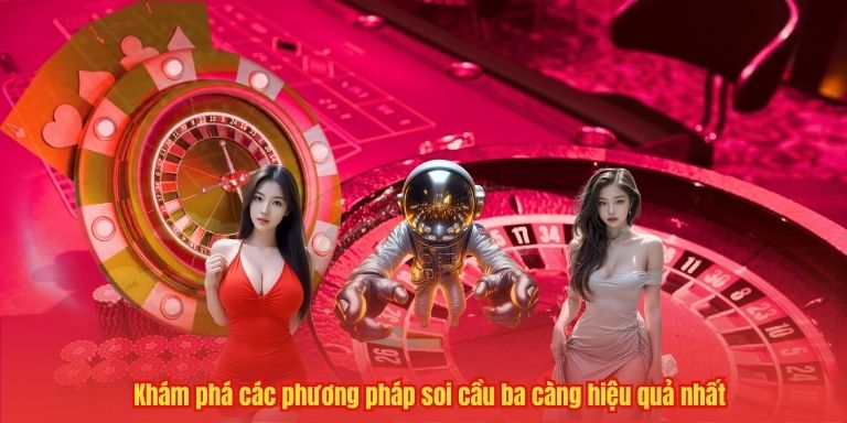Soi Cầu Ba Càng: Chiến Lược Dựa Trên Phân Tích Dữ Liệu 3 Khám phá các phương pháp soi cầu ba càng hiệu quả nhất